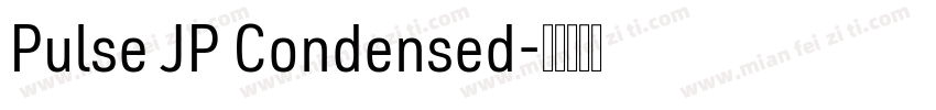 Pulse JP Condensed字体转换
